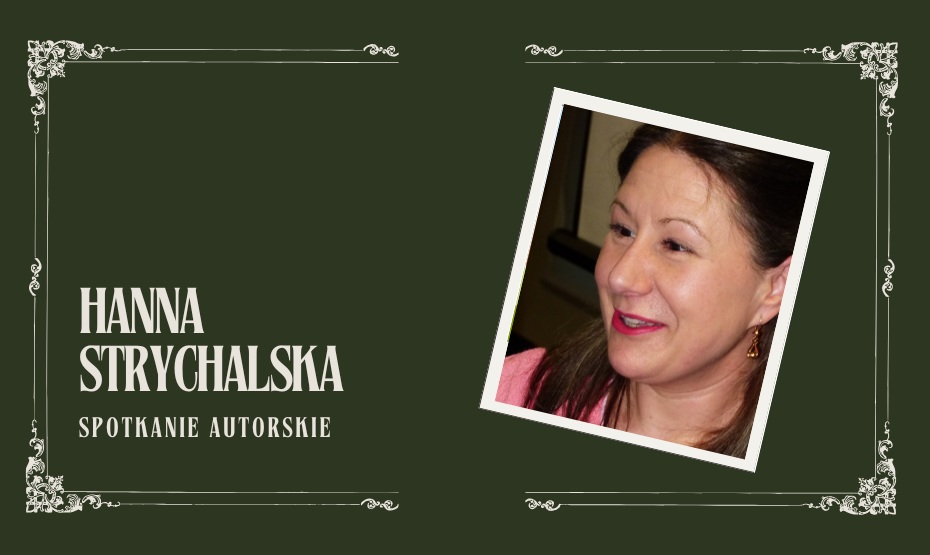 Bydgoska Środa Literacka – Hanna Strychalska