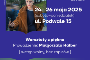 Warsztaty z piękna z Małgorzatą Halber