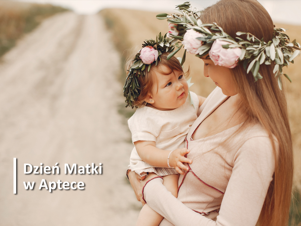 Dzień Mamy i Dzień Dziecka w Aptece