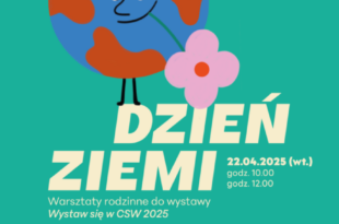 DZIEŃ ZIEMI W CSW!