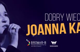 Dobry wieczór: Joanna Karwat – koncert