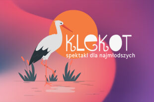 Klekot – spektakl dla najmłodszych