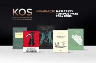 Znamy nominacje do Nagrody im. Kazimierza Hoffmana KOS 2025 za najlepszy tom poetycki 2024 roku