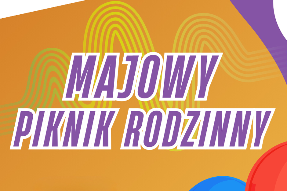 Majowy Piknik Rodzinny