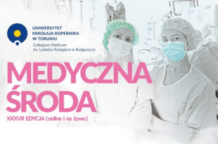 Medyczna Środa z Collegium Medicum UMK – wykład doktora Marka Jurgowiaka