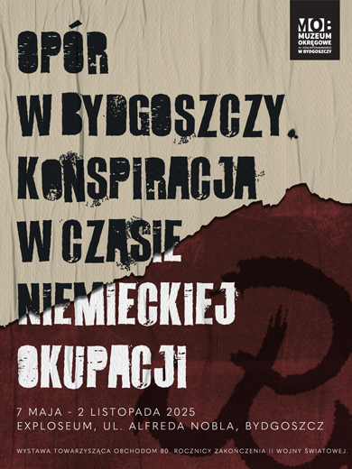 Opór w Bydgoszczy. Konspiracja w czasie niemieckiej okupacji.