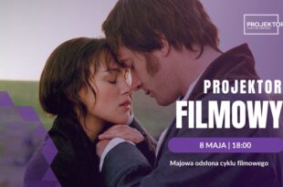 Majowy seans filmowy – 20 lat miłości, dumy i uprzedzeń!