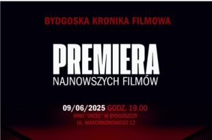 Bydgoska Kronika Filmowa – premiera najnowszych filmów