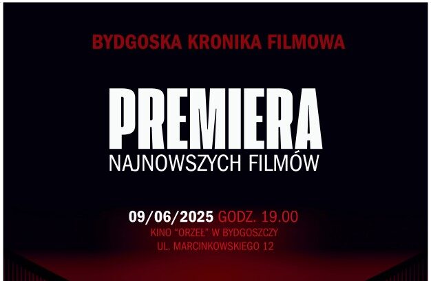 Bydgoska Kronika Filmowa – premiera najnowszych filmów