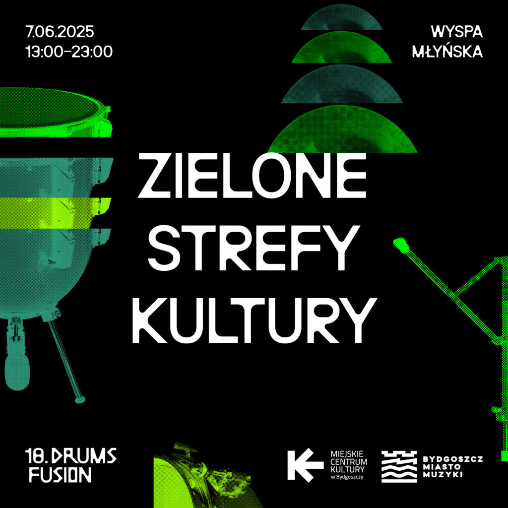 Zielone Strefy Kultury | Drums Fusion 2025