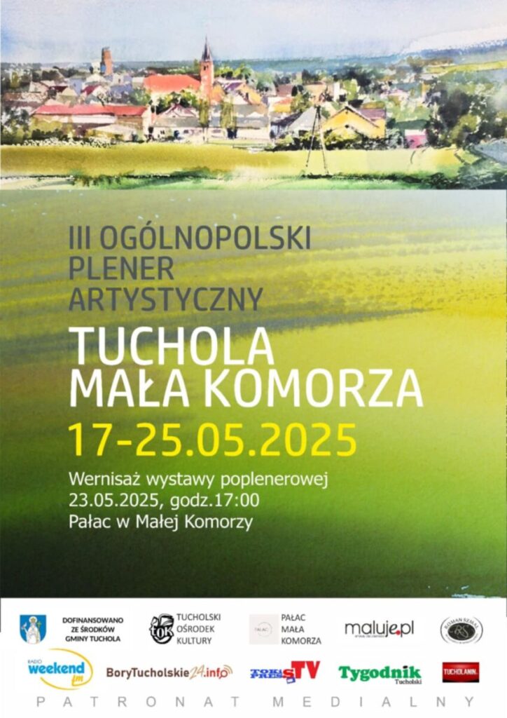 Ogólnopolski Plener Artystyczny Tuchola – Mała Komorza 2025