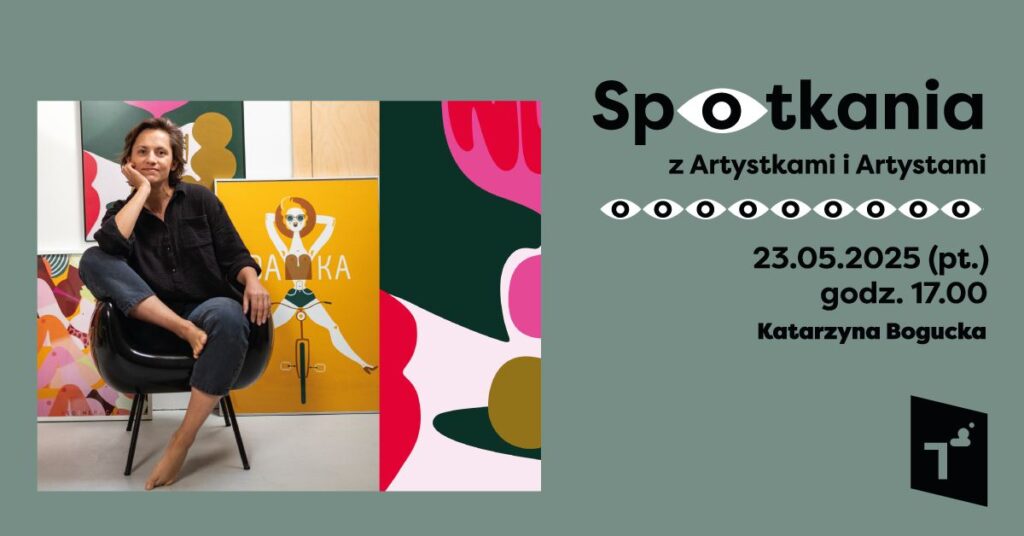 Spotkania z artystkami i artystami: Katarzyna Bogucka