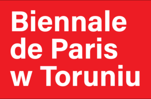 Biennale de Paris w Toruniu