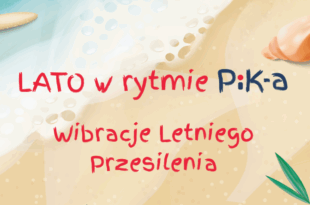Wibracje Letniego Przesilenie z Radiem PiK