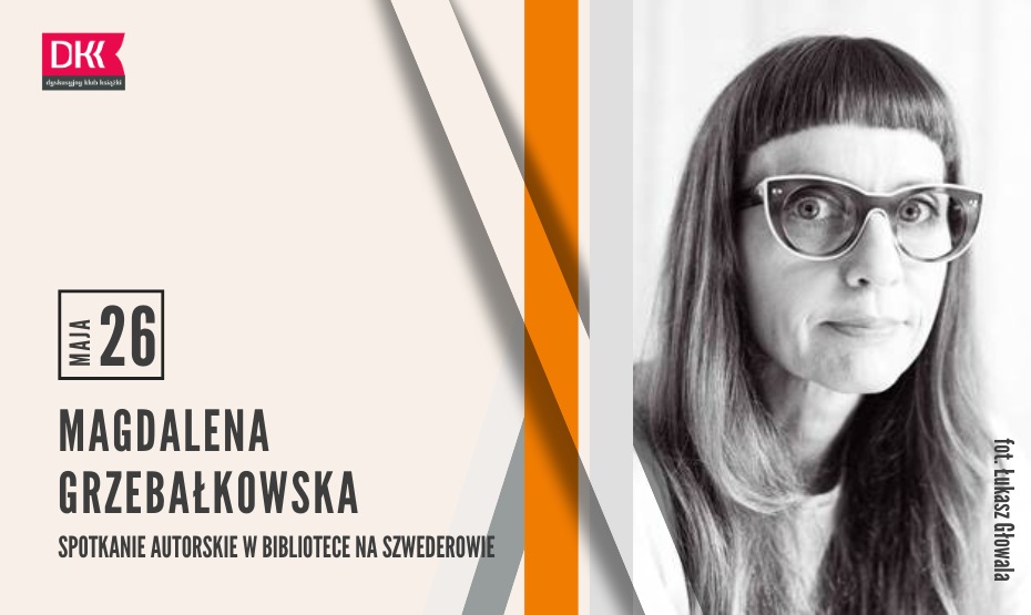 Spotkanie autorskie z Magdaleną Grzebałkowską!