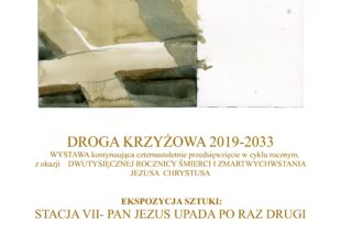 Wystawa czasowa "Droga Krzyżowa 2019 - 2033"