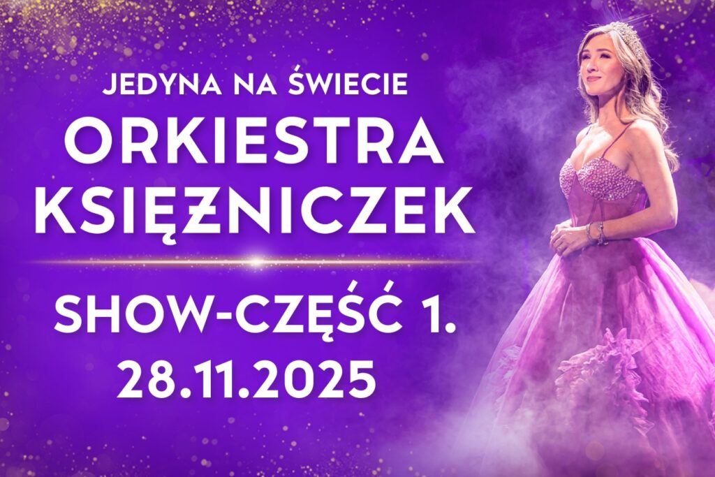 Orkiestra Księżniczek SHOW (część 1.)
