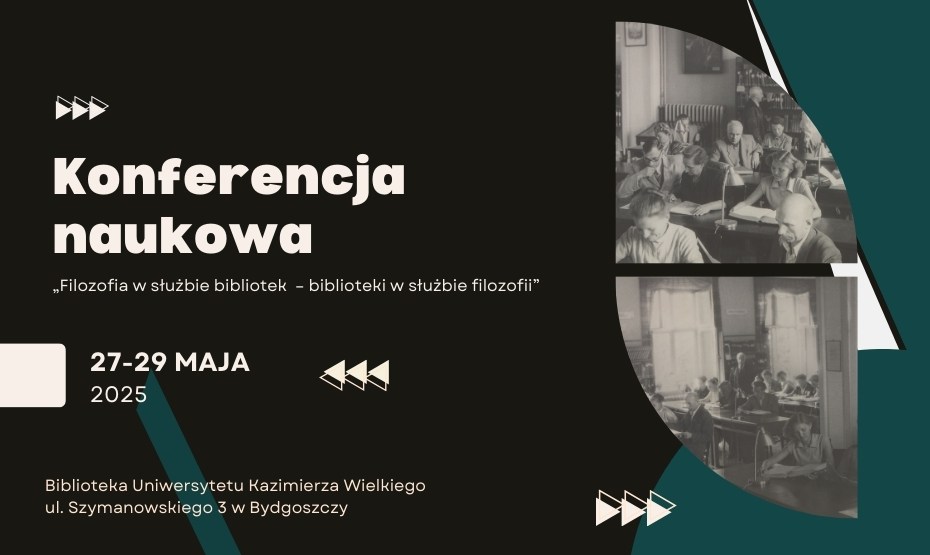 Konferencja naukowa „Filozofia w służbie bibliotek – biblioteki w służbie filozofii”