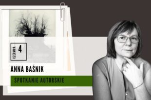 Bydgoskie Środy Literackie – Anna Baśnik