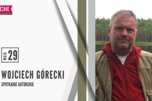 Spotkanie autorskie z Wojciechem Góreckim