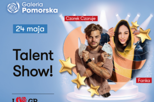 TALENT SHOW w Galerii Pomorskiej w Bydgoszczy