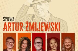 Cohen – Po miłości kres. Śpiewa Artur Żmijewski (impresaryjne)