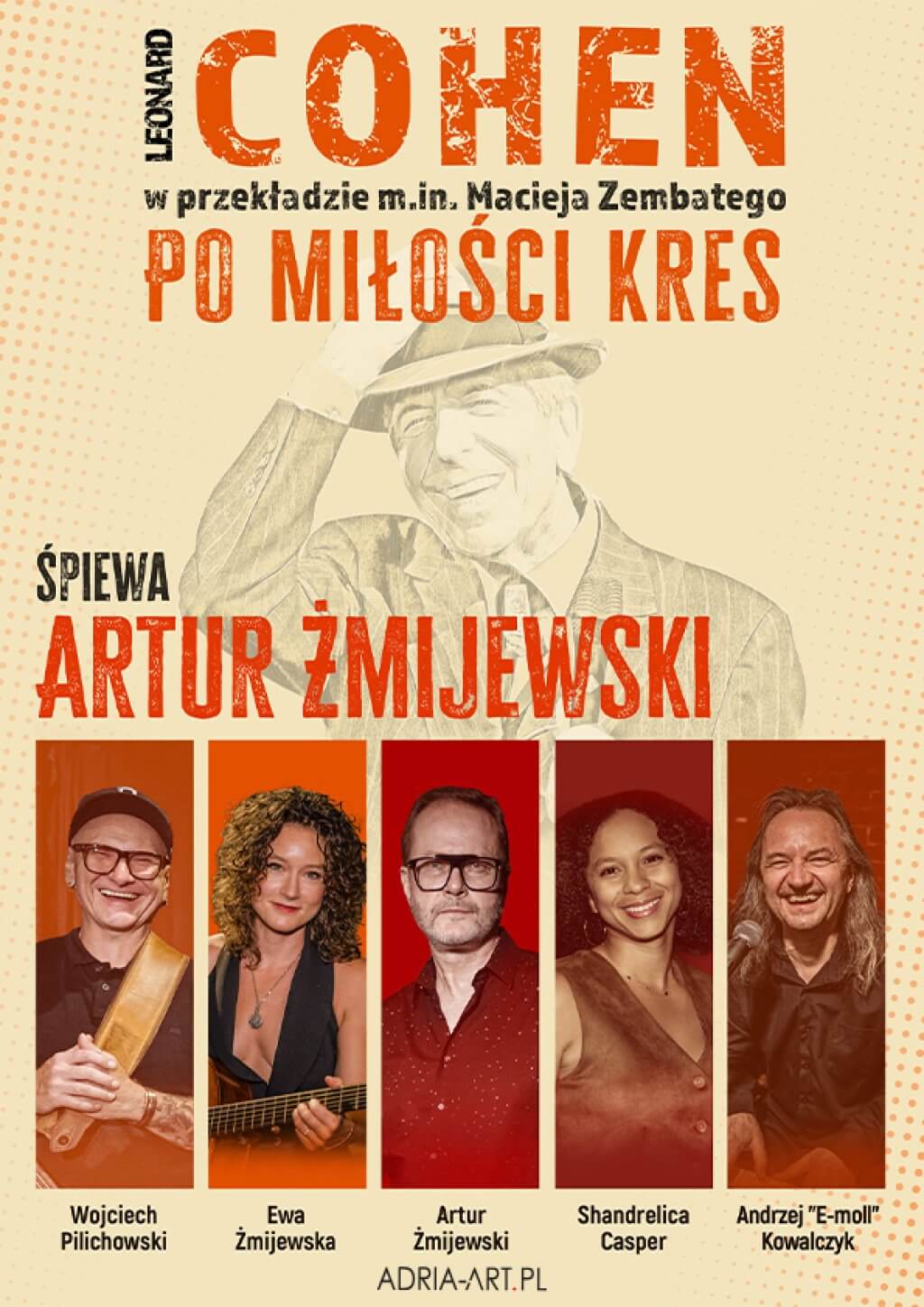 Cohen – Po miłości kres. Śpiewa Artur Żmijewski (impresaryjne)
