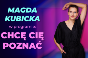 Magda Kubicka Stand-up W programie ''Chcę cię poznać"