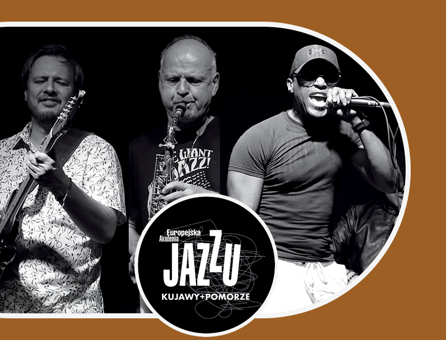 Europejska Akademia Jazzu Kujawy+Pomorze: Funk de Nite & Andy Ninvalle