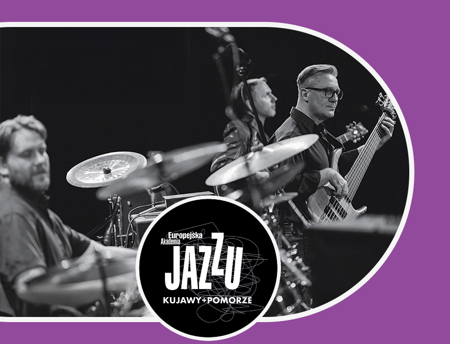 Europejska Akademia Jazzu Kujawy+Pomorze: Sarnecki / Lemańczyk / Golicki