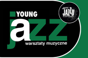 Europejska Akademia Jazzu Kujawy+Pomorze: Warsztaty Young Jazz