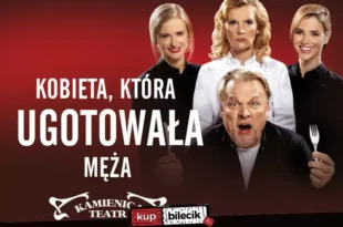 Spektakl "Kobieta, która ugotowała męża"