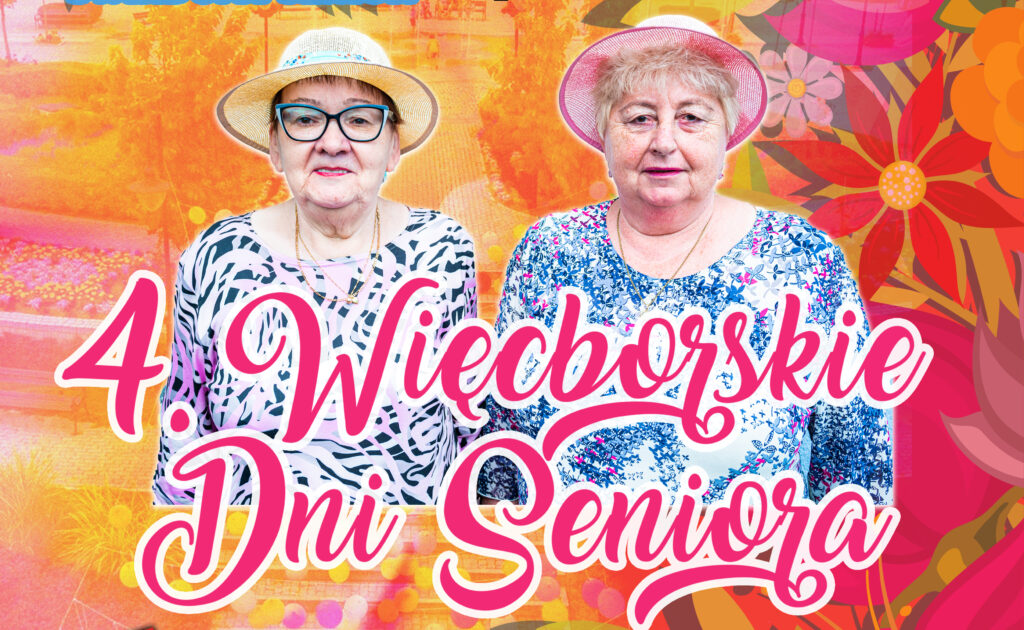 4. WIĘCBORSKIE DNI SENIORA