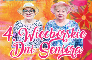 4. WIĘCBORSKIE DNI SENIORA