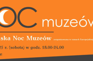 I Toruńska Noc Muzeów w Muzeum Okręgowym w Toruniu