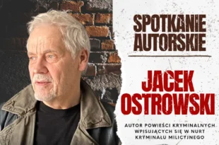 Zadziorna pani mecenas, czyli spotkanie autorskie z Jackiem Ostrowskim