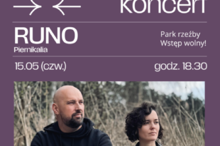 Koncert zespołu Runo – CSW & Piernikalia