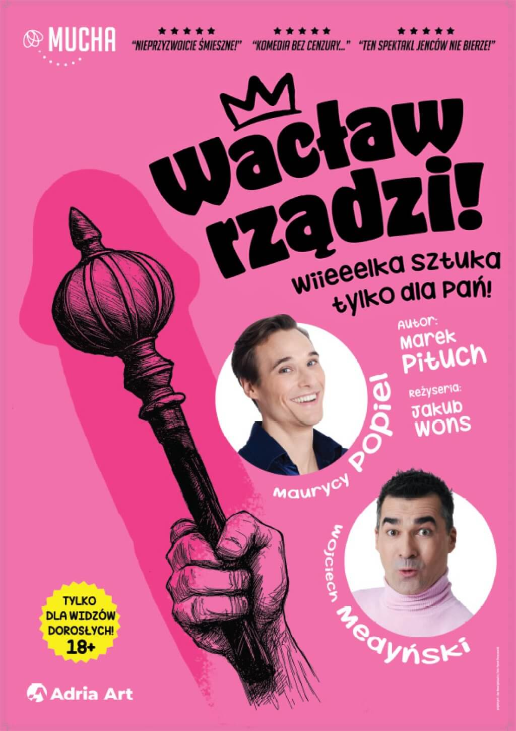 Wacław rządzi! Wielka sztuka tylko dla Pań (impresaryjne)