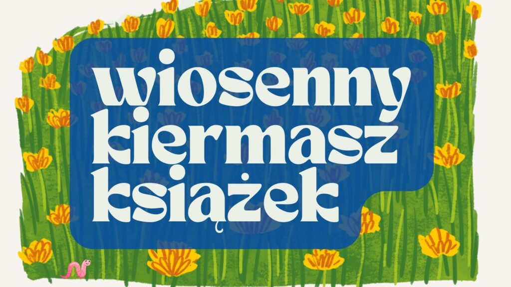 26-31 MAJA: Wiosenny kiermasz książek w Książnicy Kopernikańskiej