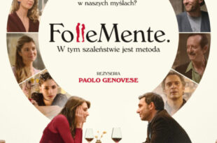 Follemente. W tym szaleństwie jest metoda