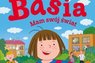 Basia. Mam swój świat