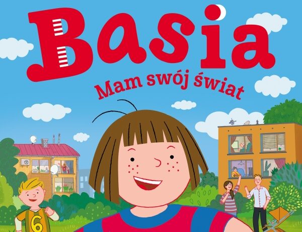 Basia. Mam swój świat