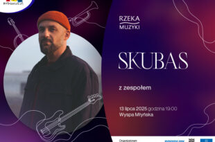 Rzeka Muzyki - Skubas (Radosław Skubaja)