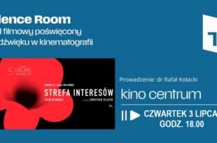 Strefa interesów – pokaz i dyskusja w ramach cyklu "Silence Room" o dźwięku w kinie