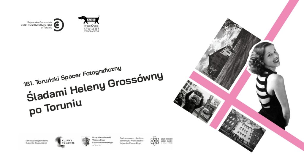 Śladami Heleny Grossówny po Toruniu | Wernisaż fotografii