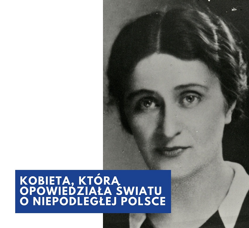 Kobieta, która opowiedziała światu o niepodległej Polsce – wernisaż