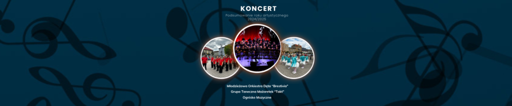 Zakończenie sezonu artystycznego - Brestivia