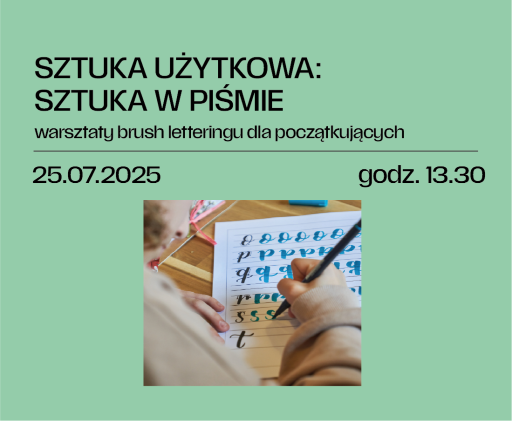 Sztuka użytkowa: SZTUKA W PIŚMIE – warsztaty brush letteringu dla początkujących