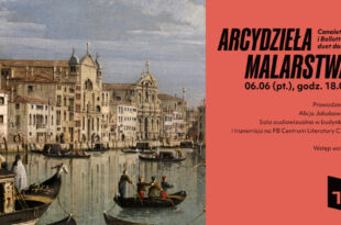 Arcydzieła malarstwa: Canaletto i Bellotto – duet doskonały