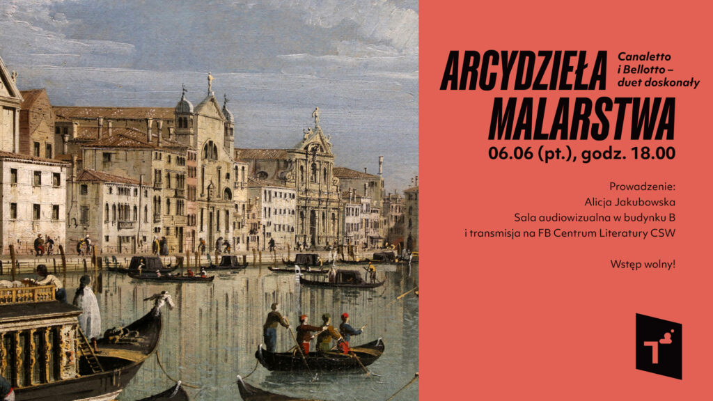 Arcydzieła malarstwa: Canaletto i Bellotto – duet doskonały